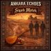 Ankara Echoes - Siyah Melek