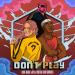 Anne-Marie & Ksi & Digital Farm Animals - Don't Play