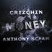 Anthony Sceam & Crizchin - MONEY