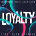 Anton Powers & Tobtok & Adam Griffin feat. Alex Hosking - Loyalty