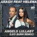 Arash feat. Helena - Angels Lullaby (Leo Burn Remix)