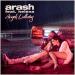 Arash feat. Helena - Angels Lullaby