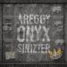 AREGGY, Onyx, Sinizter - New old