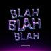Артём КИД - Blah Blah Blah
