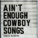 Ashley McBryde - Ain't Enough Cowboy Songs