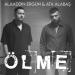 Ata Alabaş & Alaaddin Ergün - Ölme