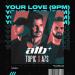 ATB & Topic & A7S - Your Love
