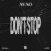 AVAO - Dont Stop