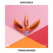 Avocuddle & Fets & Weegie - Troublemaker