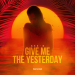Axe-D - Give Me the Yesterday