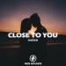 AxeeD - Close To You
