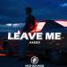 AxeeD - Leave Me