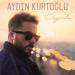 Aydın Kurtoğlu - Sayende