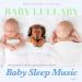 Baby Lullaby Academy - Soothing Baby Piano Lullabies