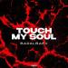 Badalbaev - Touch My Soul