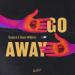 Badjack & Dayce Williams - Go Away
