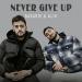 BAGARDI feat. AliK - Never Give Up