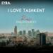 BAKHADIROFF, Roose & FaraBeats - I Love Tashkent