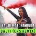 Balti, Hamouda - Ya Lili (ERS Remix)