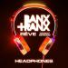 Banx x Ranx feat. Reve x Tommy Genesis - Headphones