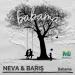 Baris Bahceci & NEVA - Babama