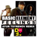 Basic Element - Feelings (Ayur Tsyrenov DFM Remix)