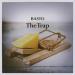 Basto - The Trap