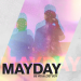 Be Vis & Lost Boy - Mayday