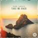 Beachbag, Soundfactory - Take Me Back