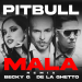 Becky G. & De La Ghetto & Pitbull - Mala (Remix)