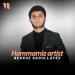 Behruz Sadullayev - Hammamiz Artist