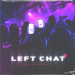 Bender & CHAN'Э - LEFT CHAT