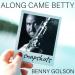 Benny Golson, Art Farmer & Curtis Fuller - Along Came Betty (feat. Geoff Keezer, Dwayne Burno & Carl Allen) [Snapshot
