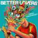 Better Lovers - Love As An Act Of Rebellion