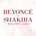 Beyoncé & Shakira - Beautiful Liar