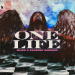 Bijou & Kaleena Zanders - One Life