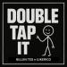 Billen Ted & ILIKERiCO - Double Tap It