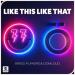 Bingo Players & Oomloud - Like This Like That