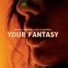 Bitwake, Kamensky, Katya Olszewska - Your Fantasy