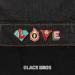Black Bros - LOVE