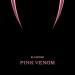Blackpink - Pink Venom