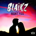 Blaikz - Want You (Mad Blu Remix)
