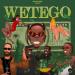 Blaqbonez - W For Wetego (feat. Phyno, Young Jonn & DJ 808)