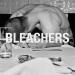 Bleachers - The Van