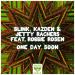 Blink, Kazden & Jetty Rachers feat. Robbie Rosen - One Day Soon