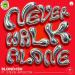 BLOND_ISH & Stevie Appleton - Never Walk Alone
