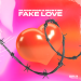 BLVCKVICH, MVRTINI - FAKE LOVE