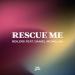 Boilers feat. Daniel Mcmillan - Rescue Me