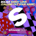 Bolier - Sweet Love (Calling Out Your Name)