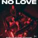 Bonnie X Clyde feat. DVBBS & Trevor Daniel - No Love